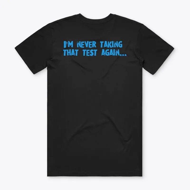 I'm never taking that test again TEE